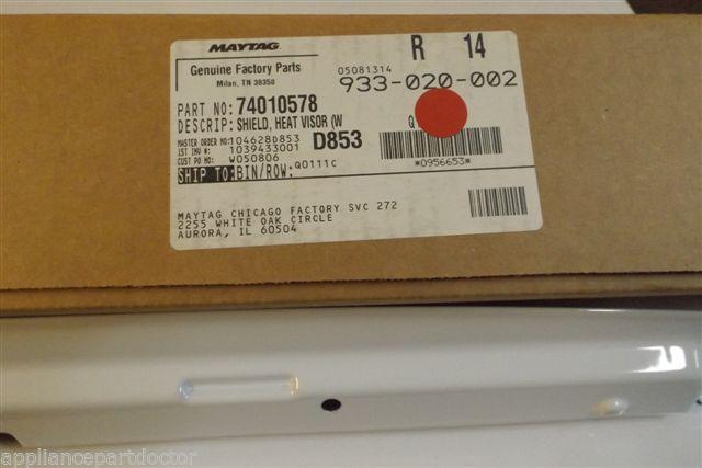 MAYTAG STOVE 74010578 SHIELD-HT NEW IN BOX MAYTAG STOVE 74010578 SHIELD-HT NEW IN BOX